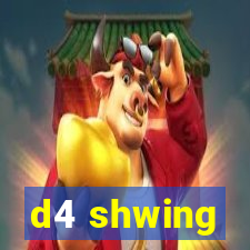 d4 shwing